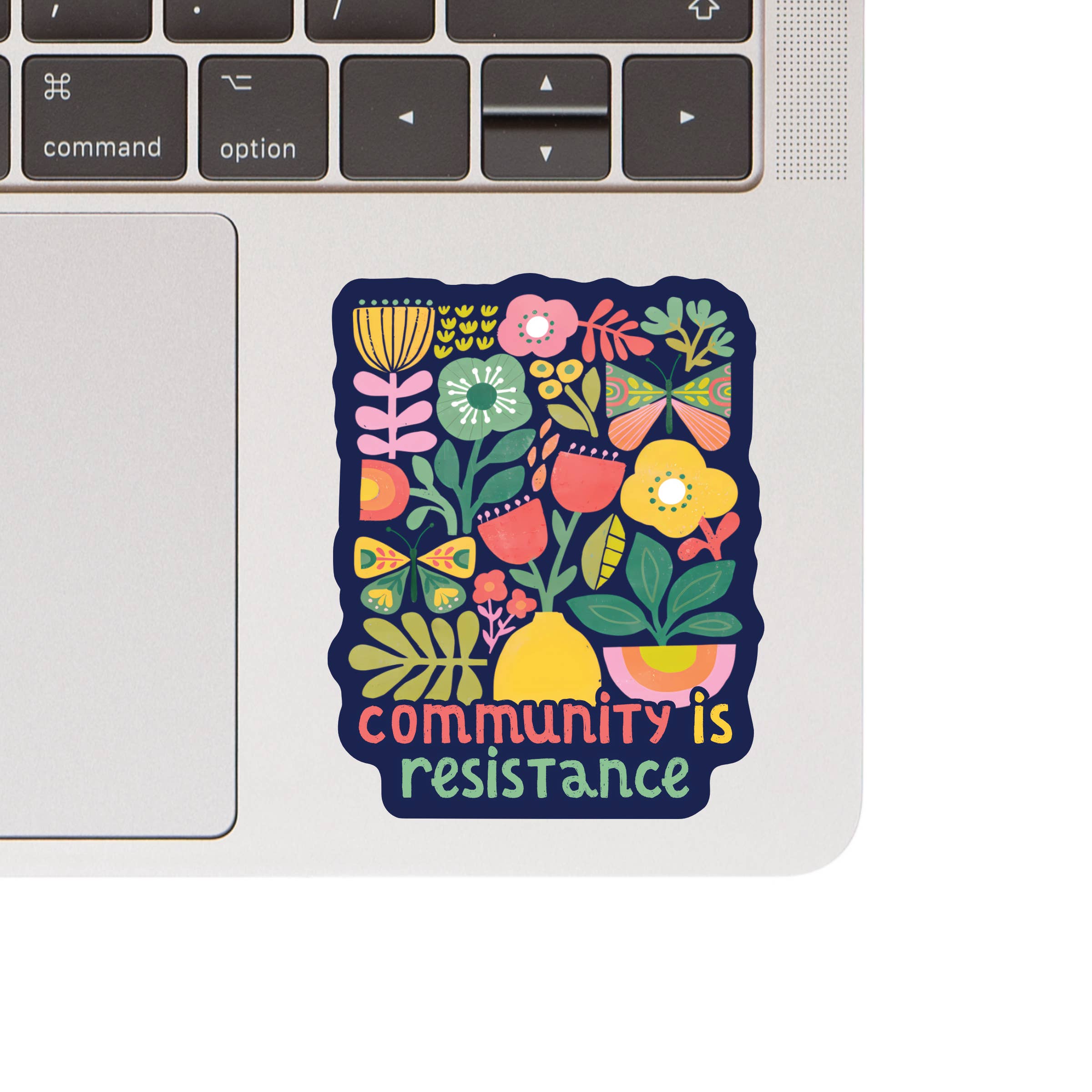 Community Is Resistance Floral High Quality Vinyl Sticker