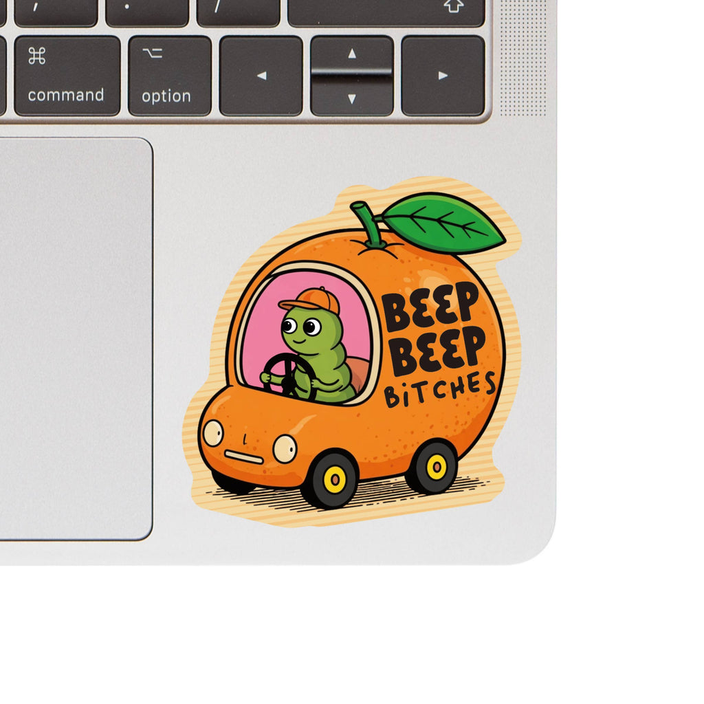 Beep Beep Bitches Caterpillar High Quality Vinyl Sticker