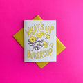What's Up Buttercup? - Cute Letterpress Greeting Card